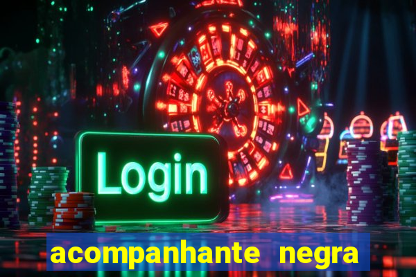 acompanhante negra porto alegre